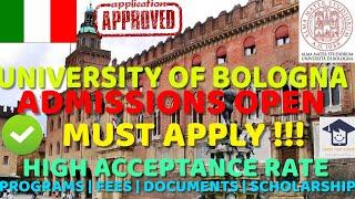 UNIVERSITY OF BOLOGNA | APPLICATIONS OPEN | FEES | PROGRAMS | SCHOLARSHIPS | DOCUMENTS