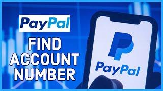 How to Find Account Number on PayPal Account 2023?