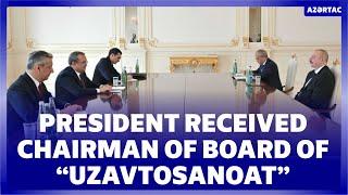 President Ilham Aliyev received Chairman of Board of “Uzavtosanoat” of Uzbekistan