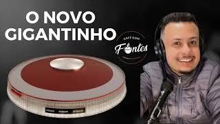 AO VIVO: LANÇAMENTO DO NOVO GIGANTINHO