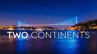 TWO CONTINENTS | Go Türkiye