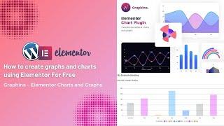 How to create graphs and charts using Elementor For Free