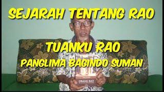 Sejarah tuanku rao / bagindo suman / sejarah rao