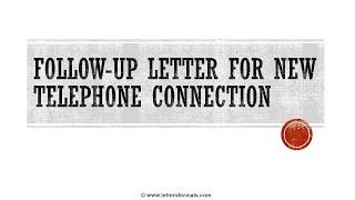 How to Write a Follow up Letter for New Telephone Connection