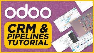 Odoo Tutorial 2024 | How to Use CRM & Pipelines on Odoo