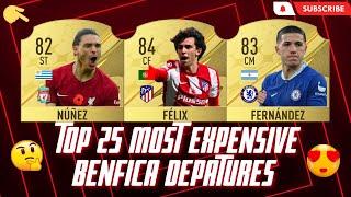 Top 25 Most Expensive BENFICA DEPARTURES  ft, Enzo, Nunez, Felix, and more...