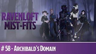 Archibald's Domain - Ravenloft Mist Fits #59