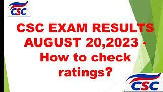 CSC EXAM RESULTS AUGUST 20,2023 - How to check ratings?