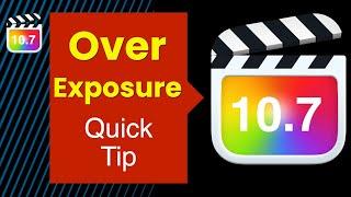 Over Exposure - Quick Fix - Final Cut Pro