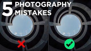 5 Photography MISTAKES I see all the time