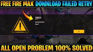 Free fire max download failed retry problem solve today | Free fire MAX error download failed retry