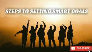 Step To Setting Smart Goals Using SMART