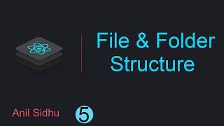React tutorial for beginners #5 File and folder structure