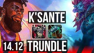 K'SANTE vs TRUNDLE (TOP) | Rank 3 K'Sante, 6 solo kills, Dominating | EUNE Challenger | 14.12