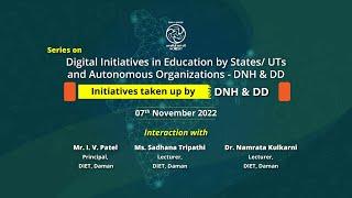 Webinar on: Digital Initiatives in Education by States/UTs and Autonomous Organization- DNH & DD