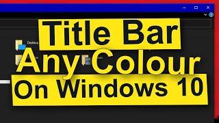 How To Change The Color Of Title Bar On Windows 10