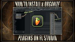 How to Install & Organize Plugins in Fl Studio 21(Full guide)