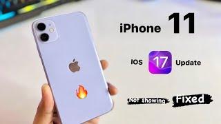 How to update iPhone 11 on ios 17  || IOS 17 update for iPhone 11