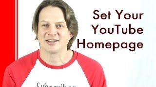 How to set a YouTube Custom Homepage