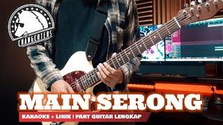 THE CHANGCUTERS - MAIN SERONG (Full Guitar Cover) Instrumental + LIRIK #Nostalgila