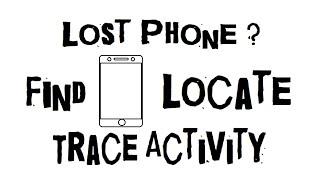 How to Find a Lost Phone / Device | Locate your Device | Trace Activities of Device | Erase Data