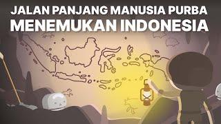 Jalan Panjang Manusia Purba Menemukan Indonesia