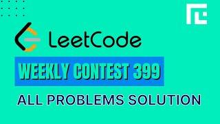 Leetcode Weekly Contest 399 | Video Solutions - A to D | by Raghav Goel | TLE Eliminators