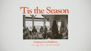 Christmas Eve in Bethlehem | 'Tis the Season Christmas EP