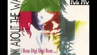 Ice MC - Bom Digi Bom (Think About The Way) (Original Extended Mix) :)