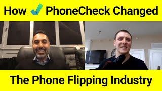 How PhoneCheck Changed The Phone Flipping Industry