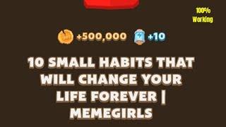 10 Small Habits That Will Change Your Life Forever Memefi Code | Memefi Video Code Today