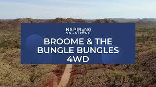 8 Day Broome & the Bungle Bungles 4WD Fully Escorted Tour
