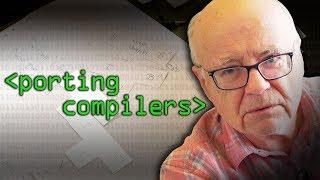 Porting Compilers - Computerphile