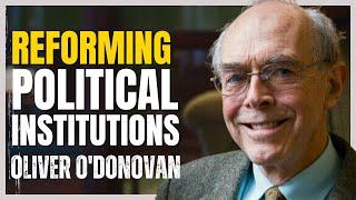 Democracy and the Legacy of Christendom | Professor Oliver O'Donovan | EP38