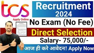 TCS Recruitment 2024| TCS Vacancy 2024 |TCS Jobs 2024| No Fee | OFF Campus Placements | jobs