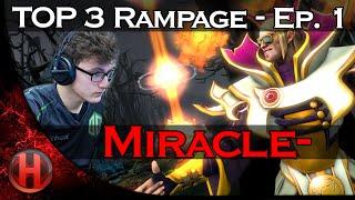 Dota 2 Miracle- TOP 3 Rampage Plays - Ep. 1