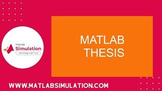 Matlab Thesis | Matlab Dissertation Writing Help | Matlab PhD Thesis Assistance