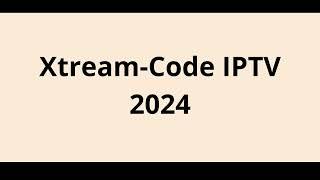 Xtream Code Iptv 2025