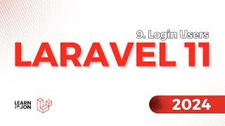 LARAVEL 11 Crash Course for Beginners 2024 | #9 Login Users (Web Developer Path)