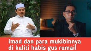 GUS RUMAIL KULITI HABIS IMAD SARMAN