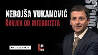 Balkan Rules Podcast Ep.86 - Nebojša Vukanović - Čovjek od integriteta