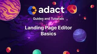 Adact Tutorials - Landing Page Basics