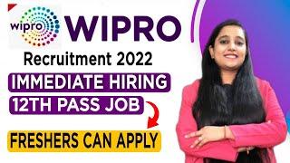 Wipro Recruitment 2022 | Wipro Jobs For Freshers 2022 | 12th Pass Job | Job Vacancy 2022 | Mnc Jobs