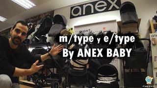 E/TYPE y M/TYPE de Anex Baby - review en español