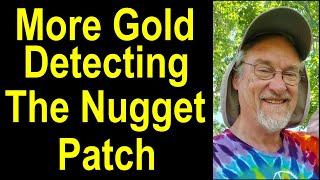 More gold nugget metal detecting on my patch; Finding gold