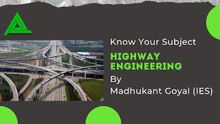 Overview - Highway Engineering II Know Your Subject II Alpha Learning