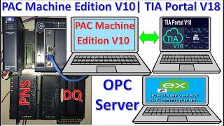 PAC Machine Edition V10| PLC GE connect with TIA Portal V18 HMI via KepServer OPC Server connection