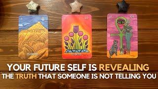 Your Future Self Is Revealing The Truth That Someone Is Not Telling You!  | Pick a card