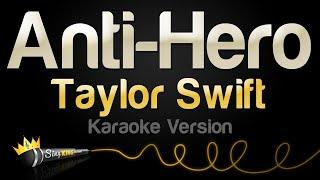 Taylor Swift - Anti-Hero (Karaoke Version)