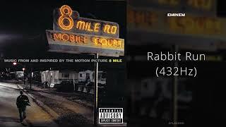 Eminem - Rabbit Run (432Hz)